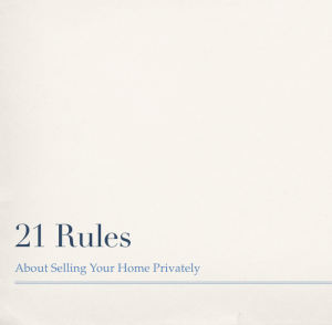 21 Rules about Selling Your Home Privately 